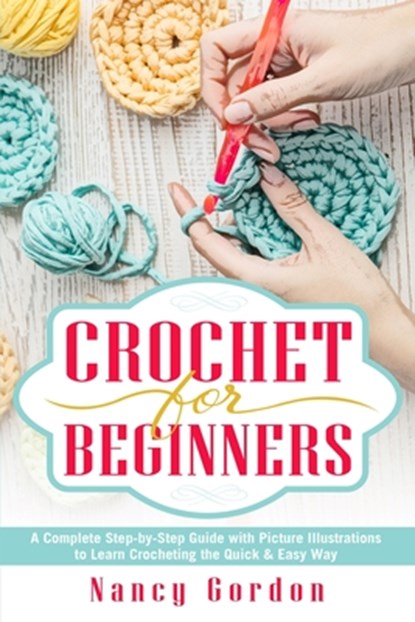 Crochet For Beginners, Nancy Gordon - Paperback - 9781723502439