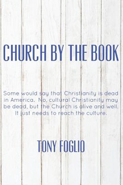 Church by the Book, Tony Foglio - Paperback - 9781724073624