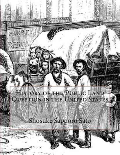 History of the Public Land Question in the United States, Kerby Jackson - Paperback - 9781724377210
