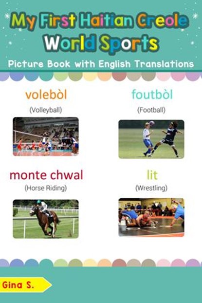 My First Haitian Creole World Sports Picture Book with English Translations, Gina S. - Ebook - 9781724384201