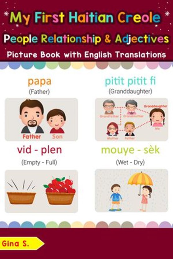 My First Haitian Creole People, Relationships & Adjectives Picture Book with English Translations