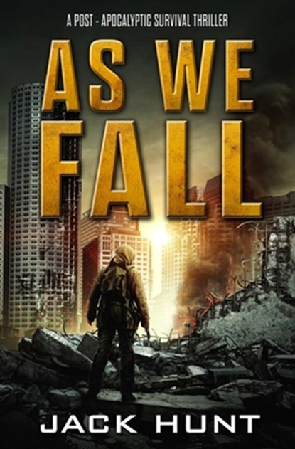 As We Fall, Jack Hunt - Paperback - 9781724665317