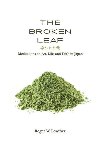 The Broken Leaf, Roger W Lowther - Paperback - 9781725251137