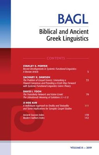Biblical and Ancient Greek Linguistics, Volume 8, PORTER,  Stanley E ; O'Donnell, Matthew Brook - Paperback - 9781725256514