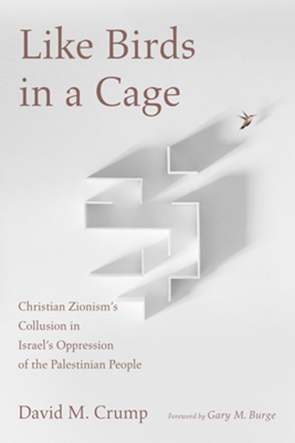 Like Birds in a Cage, David M Crump - Paperback - 9781725269576