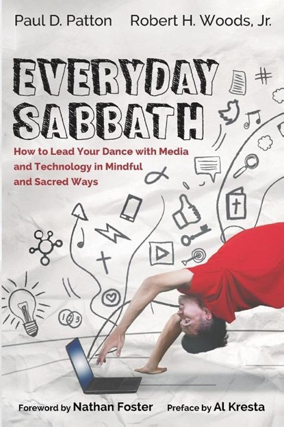 Everyday Sabbath, Paul D Patton ; Robert H Woods - Paperback - 9781725272774