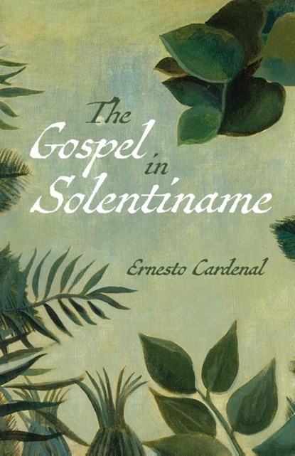 The Gospel in Solentiname, Ernesto Cardenal - Paperback - 9781725280069