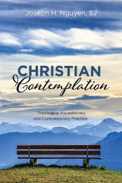 Christian Contemplation, Joseph H Sj Nguyen - Gebonden - 9781725286689