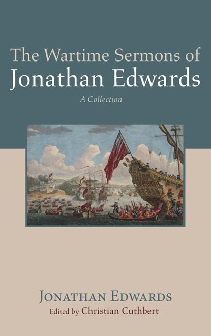 The Wartime Sermons of Jonathan Edwards, EDWARDS,  Jonathan - Gebonden - 9781725287884
