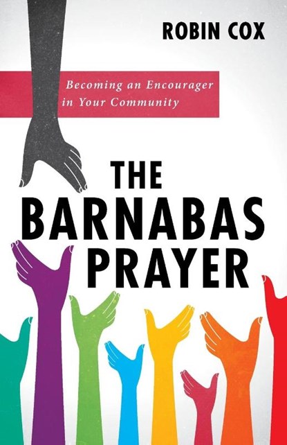 The Barnabas Prayer, Robin Cox - Paperback - 9781725289611