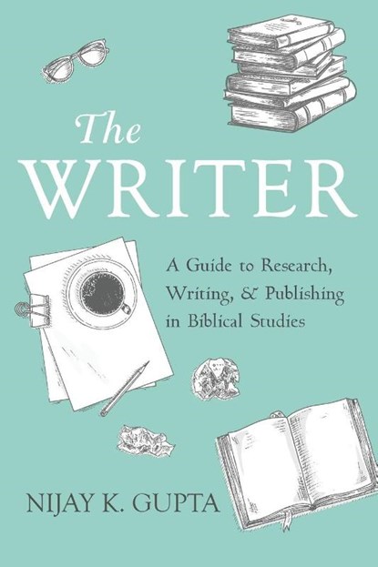 The Writer, Nijay K. Gupta - Paperback - 9781725292246