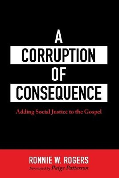 A Corruption of Consequence, ROGERS,  Ronnie W - Paperback - 9781725295384