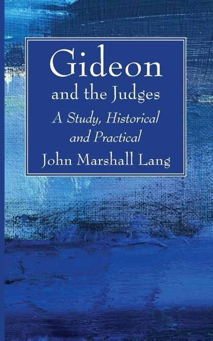 Gideon and the Judges, John Marshall Lang - Paperback - 9781725297678