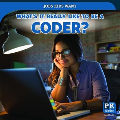 What's It Really Like to Be a Coder?, Christine Honders - Paperback - 9781725301689