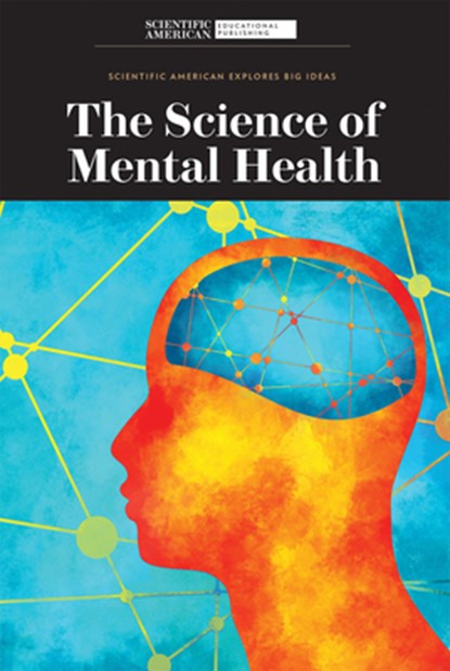 The Science of Mental Health, Scientific American Editors - Paperback - 9781725351745