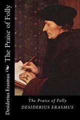 The Praise of Folly (Black Label Edition) - Desiderius Erasmus - 9781725946989
