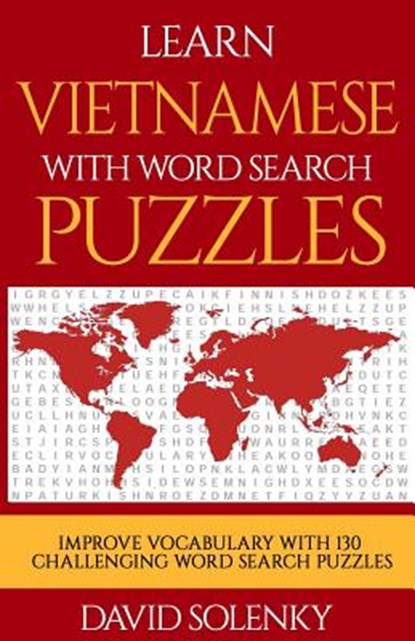 Learn Vietnamese with Word Search Puzzles: Learn Vietnamese Language Vocabulary with Challenging Word Find Puzzles for All Ages, David Solenky - Paperback - 9781725979963