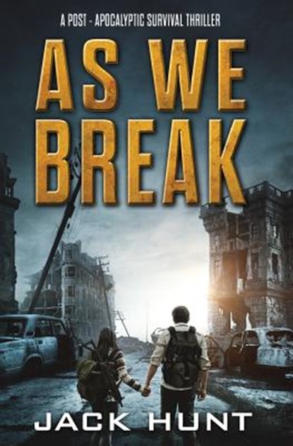As We Break, Jack Hunt - Paperback - 9781726039703
