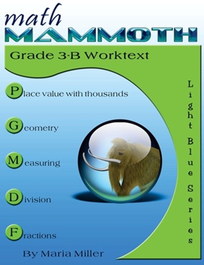 Math Mammoth Grade 3-B Worktext, Maria Miller - Paperback - 9781726224246