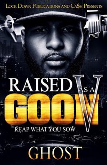 Raised As A Goon 5: Reap What You Sow, Ghost - Paperback - 9781726312585