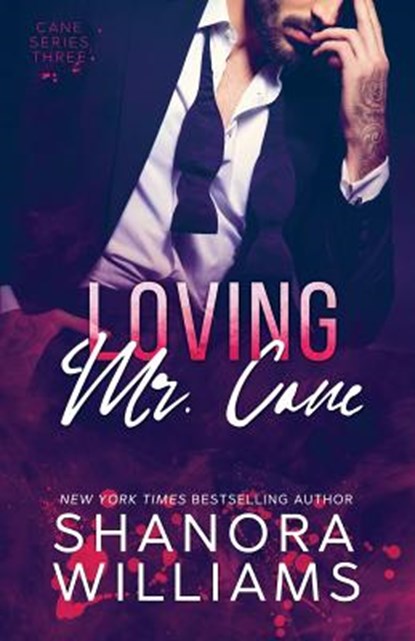 Loving Mr. Cane (Cane #3), Shanora Williams - Paperback - 9781726814379