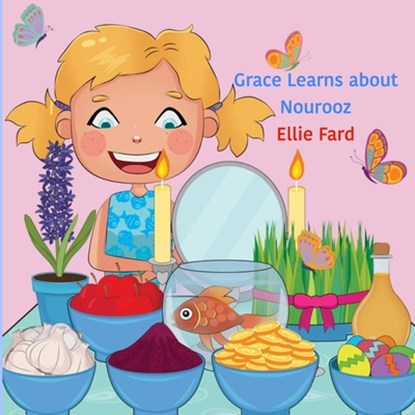 Grace Learns About Nourooz, Ellie Fard - Paperback - 9781726843577