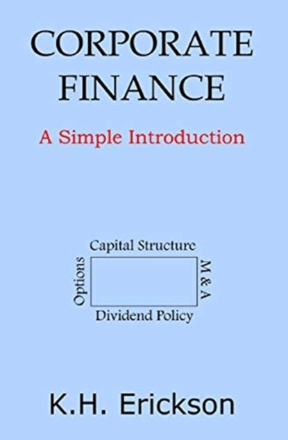 Corporate Finance, K H Erickson - Paperback - 9781727684421
