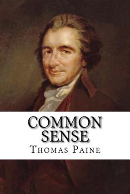 Common Sense, Thomas Paine - Paperback - 9781727822137