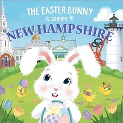 The Easter Bunny Is Coming to New Hampshire, Eric James - Gebonden - 9781728201559