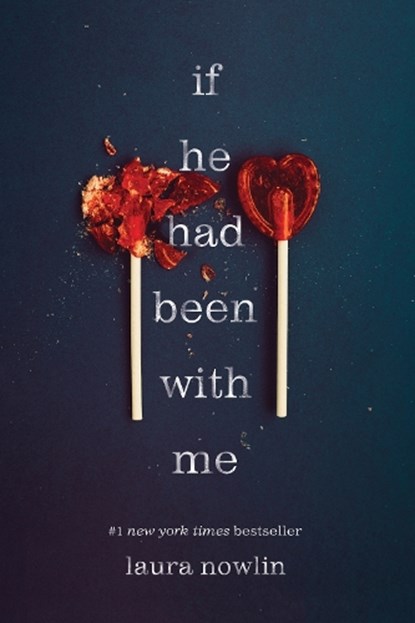 If He Had Been with Me, Laura Nowlin - Paperback - 9781728205489