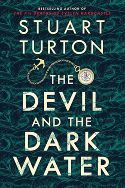 The Devil and the Dark Water, Stuart Turton - Gebonden - 9781728206028