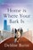 Home Is Where Your Bark Is, Debbie Burns - Paperback - 9781728217109