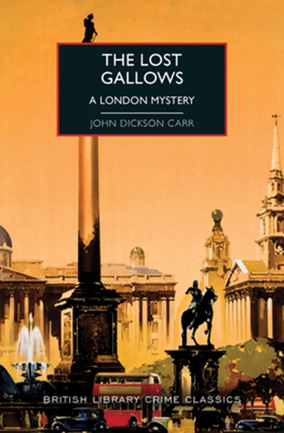 LOST GALLOWS, John Dickson Carr - Paperback - 9781728219882