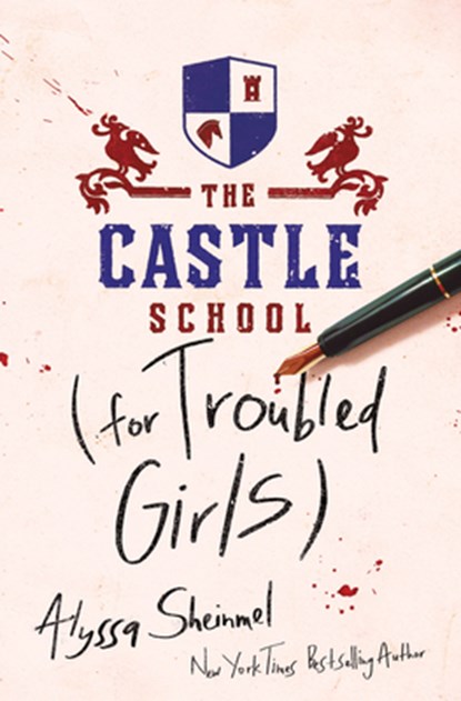 The Castle School (for Troubled Girls), Alyssa Sheinmel - Gebonden - 9781728220987