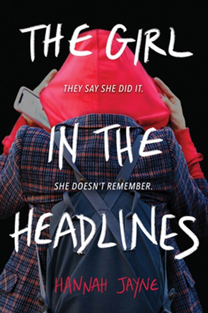 The Girl in the Headlines, Hannah Jayne - Paperback - 9781728225210