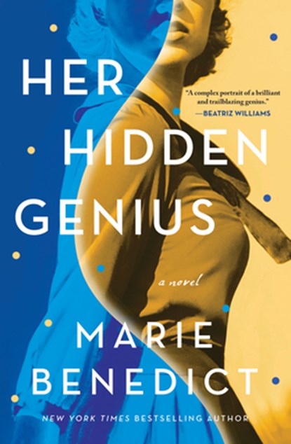 Her Hidden Genius, Marie Benedict - Gebonden - 9781728229393