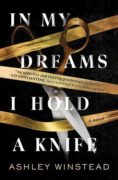 In My Dreams I Hold a Knife, Ashley Winstead - Gebonden - 9781728229881