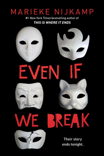 Even If We Break, Marieke Nijkamp - Paperback - 9781728231969