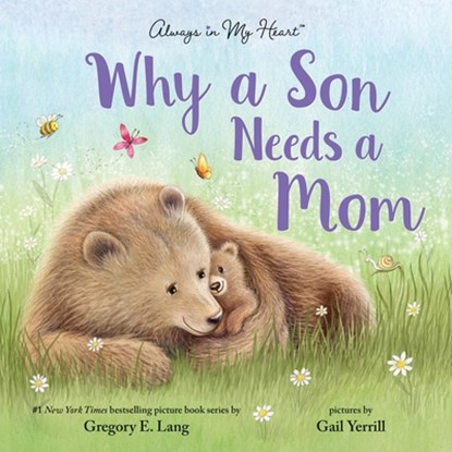 Why a Son Needs a Mom, Gregory Lang ; Susanna Leonard Hill - Gebonden - 9781728235844