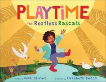 Playtime for Restless Rascals, Nikki Grimes - Gebonden - 9781728238937