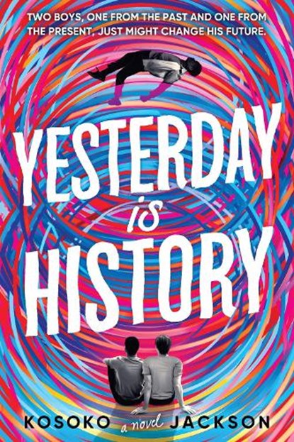 Yesterday Is History, Kosoko Jackson - Paperback - 9781728239132
