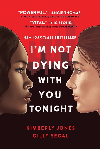 I'm Not Dying with You Tonight, Gilly Segal ; Kimberly Jones - Paperback - 9781728240237