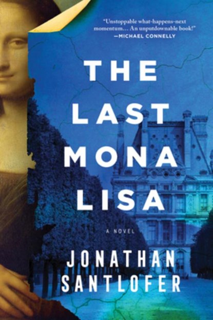 The Last Mona Lisa, Jonathan Santlofer - Paperback - 9781728240763