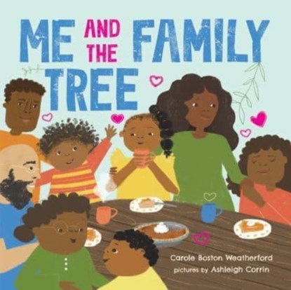 Me and the Family Tree, Carole Boston Weatherford - Gebonden - 9781728242491