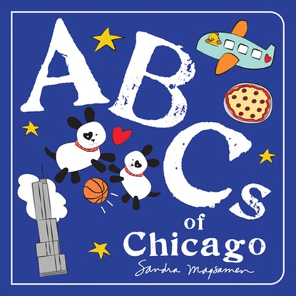 ABCs of Chicago, Sandra Magsamen - Gebonden - 9781728243375