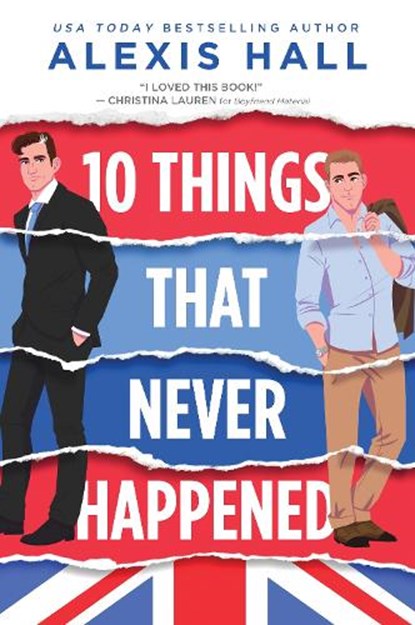 10 Things That Never Happened, Alexis Hall - Paperback - 9781728245102