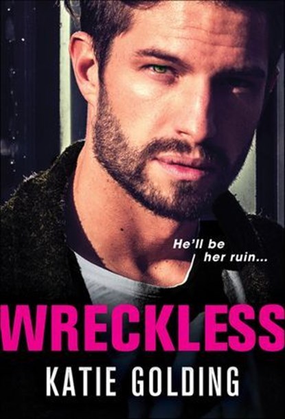 Wreckless, Katie Golding - Ebook - 9781728245508