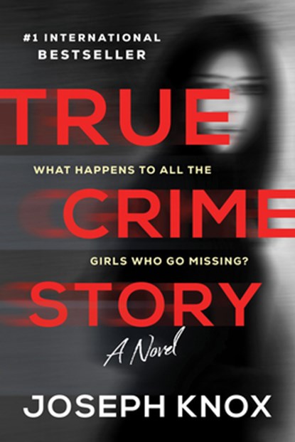 True Crime Story, Joseph Knox - Paperback - 9781728245867
