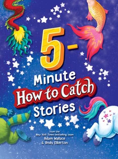 5-Minute How to Catch Stories, Adam Wallace - Gebonden - 9781728246031
