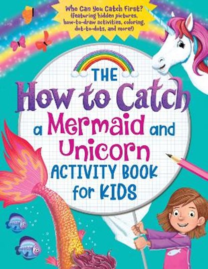 The How to Catch a Mermaid and Unicorn Activity Book for Kids, Sourcebooks - Paperback - 9781728246673